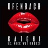 OFENBACH FEAT. NICK WATERHOUSE — KATCHI